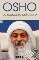 Lo specchio del cuore. E-book. Formato EPUB ebook