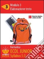 ECDL Junior. Modulo 3. Elaborazione testo. World 2002. E-book. Formato PDF ebook