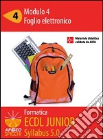 ECDL Junior. Modulo 4. Foglio elettronico. Excel 2002. E-book. Formato PDF ebook