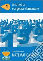 Matematica di base. Aritmetica e algebra elementare. E-book. Formato PDF ebook