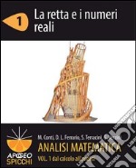 Analisi matematica I. La retta e i numeri reali. E-book. Formato PDF ebook