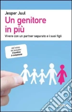 Un genitore in più. Vivere con un partner separato e i suoi figli. E-book. Formato PDF
