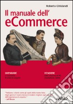 Il manuale dell'e-commerce. E-book. Formato PDF