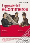 Il manuale dell'e-commerce. E-book. Formato PDF ebook