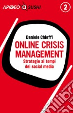 Online Crisis Management: Strategie ai tempi dei social media. E-book. Formato EPUB ebook