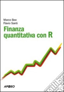 Finanza quantitativa con R. E-book. Formato PDF ebook di Marco Bee