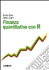 Finanza quantitativa con R. E-book. Formato PDF ebook di Marco Bee