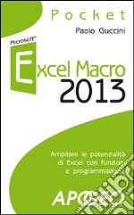 Excel macro 2013. E-book. Formato EPUB ebook