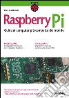 Raspberry Pi: Guida al computer più compatto del mondo. E-book. Formato EPUB ebook di Pier Calderan