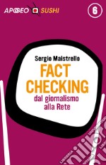 Fact checking: dal giornalismo alla Rete. E-book. Formato EPUB ebook