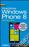Smartphone Windows Phone 8. E-book. Formato PDF ebook