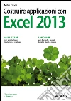 Costruire applicazioni con Excel 2013. E-book. Formato EPUB ebook