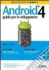 Android 4: Guida per lo sviluppatore. E-book. Formato EPUB ebook