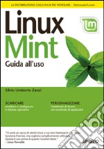 Linux Mint: Guida all'uso. E-book. Formato EPUB ebook