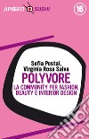 Polyvore: la community per fashion, beauty e interior design. E-book. Formato EPUB ebook