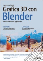 Grafica 3D con Blender: nuova edizione aggiornata. E-book. Formato EPUB ebook