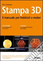 Stampa 3D: il manuale per hobbisti e maker. E-book. Formato EPUB ebook