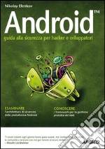 Android: guida alla sicurezza per hacker e sviluppatori. E-book. Formato EPUB ebook