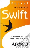 Swift: il linguaggio per creare applicazioni iOS e OS X. E-book. Formato EPUB ebook