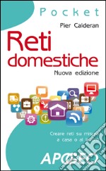 Reti domestiche: nuova edizione. E-book. Formato EPUB ebook