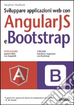 Sviluppare applicazioni web con AngularJS e Bootstrap. E-book. Formato EPUB ebook