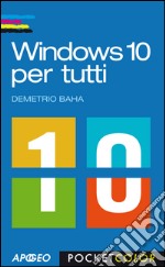 Windows 10 per tutti. E-book. Formato EPUB ebook