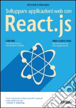 Sviluppare applicazioni web con React.js. E-book. Formato EPUB ebook