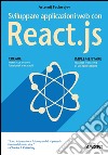 Sviluppare applicazioni web con React.js. E-book. Formato EPUB ebook