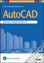 AutoCAD: guida facile al disegno CAD 2D e 3D. E-book. Formato EPUB ebook