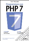 Programmare con PHP 7. E-book. Formato EPUB ebook