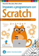 Imparare a programmare con Scratch: il manuale per programmatori dai 9 anni in su. E-book. Formato EPUB ebook