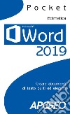 Word 2019: Creare documenti di testo puliti ed eleganti. E-book. Formato EPUB ebook di Edimatica