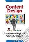 Content Design: Progettare contenuti web che fanno incontrare persone e aziende. E-book. Formato EPUB ebook
