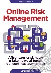 Online Risk Management: Affrontare crisi, hater e fake news ai tempi del conflitto aumentato. E-book. Formato EPUB ebook