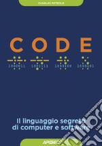 Code: Il linguaggio segreto di computer e software. E-book. Formato EPUB ebook