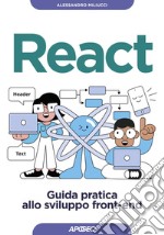 React: Guida pratica allo sviluppo front-end. E-book. Formato EPUB ebook