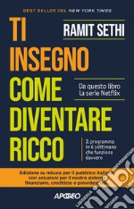 Ti insegno come diventare ricco: Il programma in 6 settimane che funziona davvero. E-book. Formato EPUB ebook