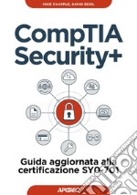 CompTIA Security+: Guida aggiornata alla certificazione SY0-701. E-book. Formato EPUB ebook