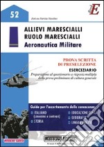 Allievi marescialli. Ruolo marescialli. Aeronautica militare. Prova scritta di preselezione. Eserciziario. E-book. Formato PDF ebook