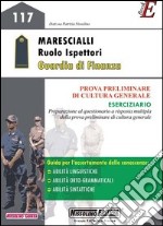 Marescialli. Ruolo ispettori. Guardia di finanza. Prova preliminare di cultura generale. Eserciziario. E-book. Formato PDF ebook