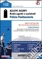 Allievi agenti ruolo agenti e assistenti polizia penitenziaria. Prova d'esame di cultura generale. Eserciziario. E-book. Formato PDF ebook