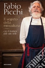 Il segreto della mezzaluna. Con il ricettario delle sette stelle. E-book. Formato EPUB ebook