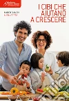 I cibi che aiutano a crescere. E-book. Formato EPUB ebook di Marco Bianchi