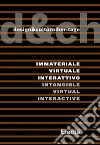 Design&culturalheritage. Immateriale virtuale interattivo. Ediz. italiana e inglese. E-book. Formato EPUB ebook di Fulvio Irace
