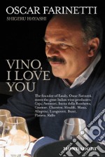 Vino, I love you. Ediz. inglese. E-book. Formato EPUB ebook