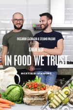 Gnam box. In food we trust. Ricette di stagione. E-book. Formato EPUB ebook