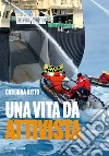 Una vita da attivista. E-book. Formato EPUB ebook di Caterina Nitto