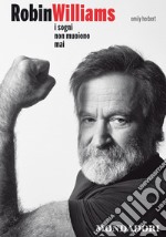 Robin Williams. I sogni non muoiono mai. E-book. Formato EPUB ebook