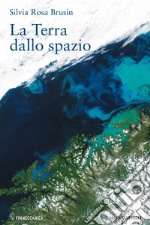 La terra dallo spazio. E-book. Formato EPUB ebook