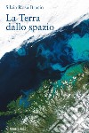 La terra dallo spazio. E-book. Formato EPUB ebook di Silvia Rosa Brusin